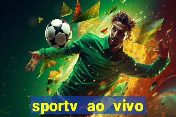 sportv ao vivo mega canais